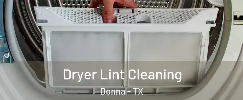  Dryer Lint Cleaning Donna - TX