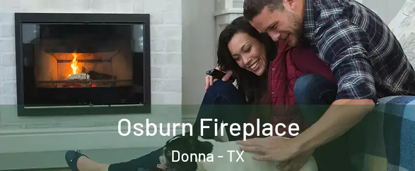  Osburn Fireplace Donna - TX