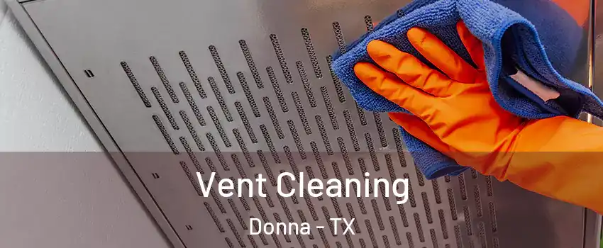  Vent Cleaning Donna - TX